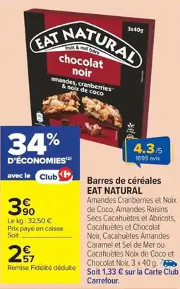 Carrefour Market EAT NATURAL Barres de céréales offre
