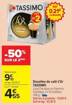 Carrefour Market TASSIMO Dosettes de café L'Or offre