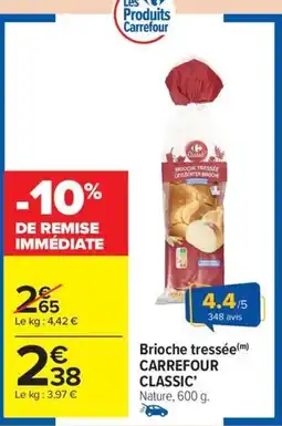Carrefour Market CARREFOUR CLASSIC Brioche tressée offre