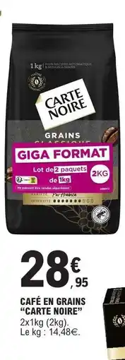 E.Leclerc CAFE EN GRAINS CARTE NOIRE offre