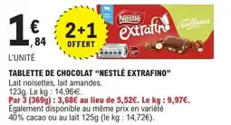 E.Leclerc TABLETTE DE CHOCOLAT “NESTLE EXTRAFINO” offre