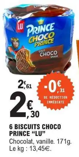 E.Leclerc 6 BISCUITS CHOCO PRINCE “LU” offre