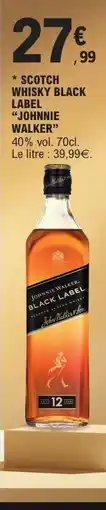 E.Leclerc SCOTCH WHISKY BLACK LABEL 'JOHNNIE WALKER' offre