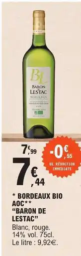 E.Leclerc BORDEAUX BIO AOC BARON DE LESTAC offre