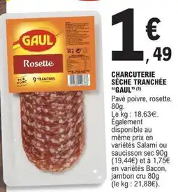 E.Leclerc Charcuterie Sèche Tranchée 'GAUL' offre