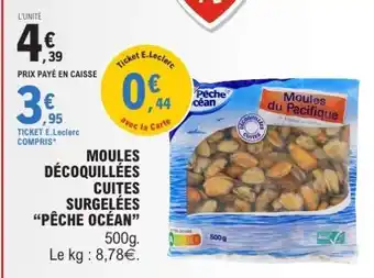 E.Leclerc Moules décoquillées cuites surgelées 'Pêche Océan' offre