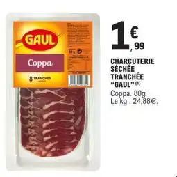E.Leclerc Charcuterie Sèchee Tranchée Gaul offre
