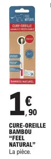 E.Leclerc CURE-OREILLE BAMBOU 'FEEL NATURAL' offre