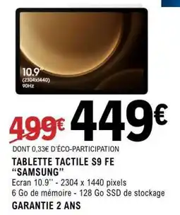 E.Leclerc TABLETTE TACTILE S9 FE “SAMSUNG” offre
