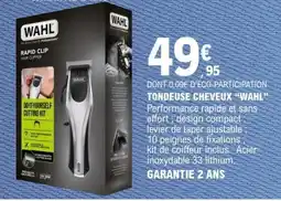 E.Leclerc TONDEUSE CHEVEUX “WAHL” offre