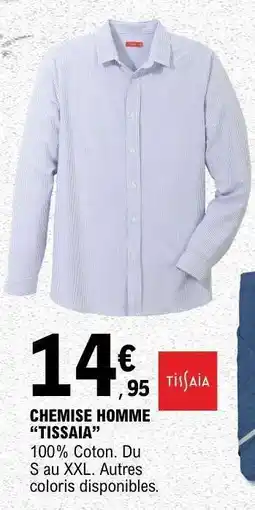 E.Leclerc CHEMISE HOMME TISSAIA offre