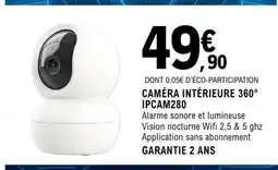 E.Leclerc CAMÉRA INTÉRIEURE 360° IPCAM280 offre