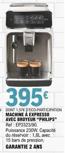 E.Leclerc MACHINE À EXPRESSO AVEC BROYEUR “PHILIPS” offre