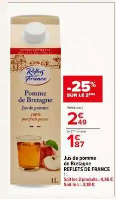 Carrefour Jus de pomme de Bretagne REFLETS DE FRANCE offre