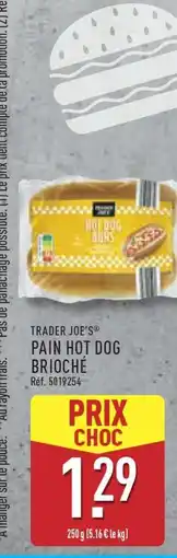 ALDI TRADER JOE'S PAIN HOT DOG BRIOCHÉ offre