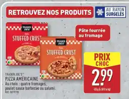 ALDI TRADER JOE'S PIZZA AMÉRICAINE offre