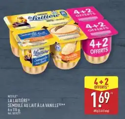 ALDI NESTLÉ LA LAITIÈRE SEMOULE AU LAIT À LA VANILLE offre