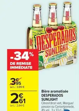 Carrefour Market DESPERADOS SUNLIGHT Bière aromatisée offre
