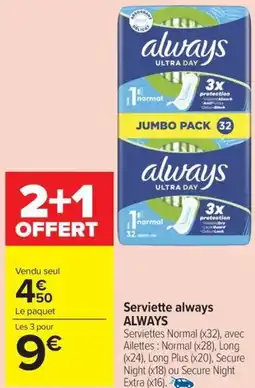 Carrefour Market ALWAYS Serviette always offre