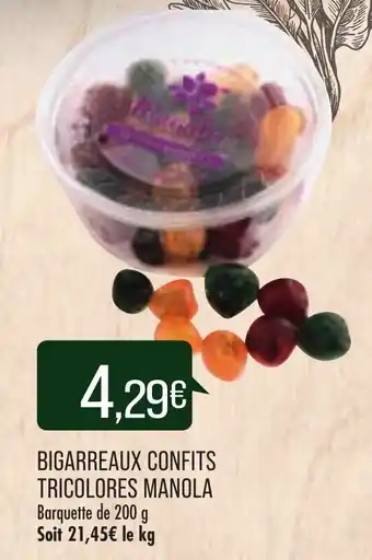 Match Bigarreaux confits tricolores manola offre