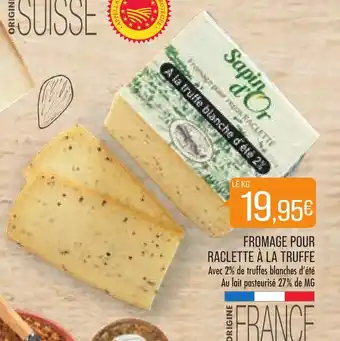 Match Fromage pour raclette à la truffe offre