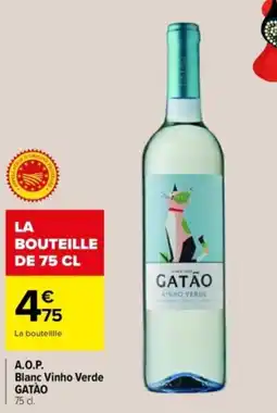 Carrefour A.o.p. blanc vinho verde gatào offre