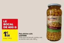 Carrefour Pois chiches cuits lusitana offre