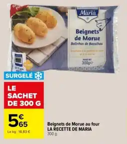 Carrefour Beignets de morue au four la recette de maria offre