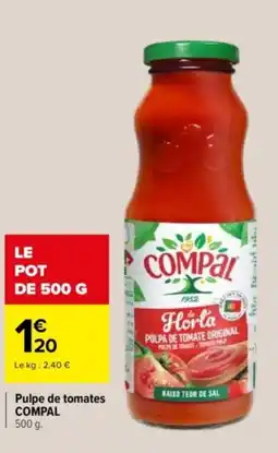 Carrefour Pulpe de tomates compal offre