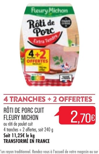 Match Rôti de porc cuit Fleury Michon offre