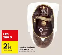 Carrefour Saucisse de viande sabores do vez offre