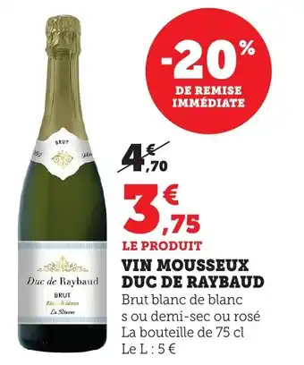 Bi1 Vin mousseux duc de raybaud offre