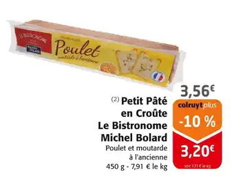 Colruyt Le Bistronome Michel Bolard Petit Pâté en Croûte offre