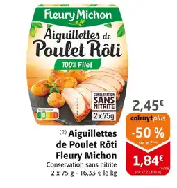 Colruyt Fleury Michon Aiguillettes de Poulet Rôti offre