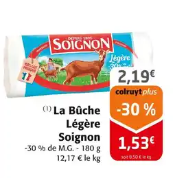 Colruyt Soignon La Bûche Légère offre