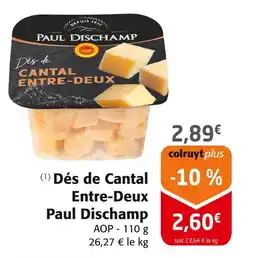 Colruyt Paul Dischamp Dés de Cantal Entre-Deux offre