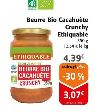 Colruyt Ethiquable Beurre Bio Cacahuète Crunchy offre