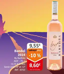 Colruyt By Barthès Bandol 2024 offre