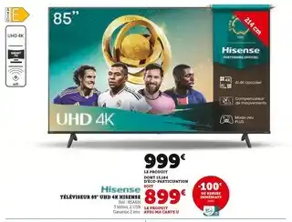 Hyper U Hisense Téléviseur 85 uhd 4k offre