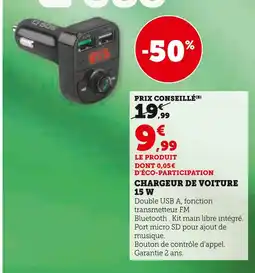 Hyper U Chargeur de voiture 15 W offre
