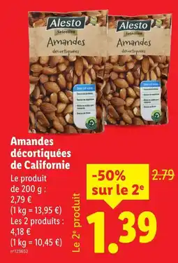 Lidl Alesto Amandes décortiquées de californie offre
