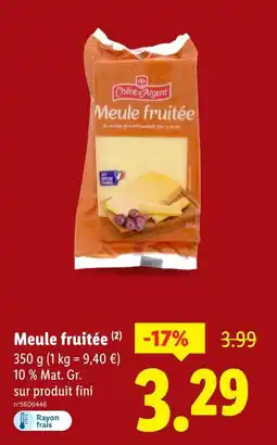 Lidl Chêne d'Argent Meule fruitée offre