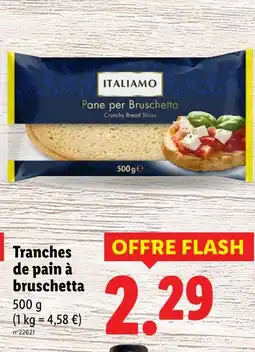 Lidl ITALIAMO Pane per Bruschetta offre