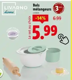 Lidl LIVARNO Bols mélangeurs offre