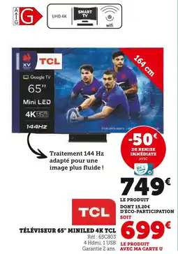 Super U TCL Téléviseur 65 miniled 4k offre