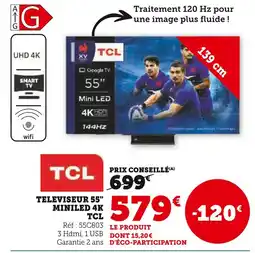 Super U TCL Televiseur 55 MiniLED 4K offre