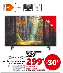 Super U TECHNICAL Téléviseur 55 UHD 4K offre