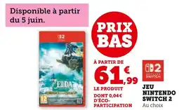 Super U JEU NINTENDO Jeu Switch 2 offre