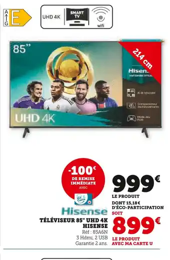 Super U HISENSE Téléviseur 85 UHD 4K offre