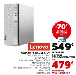 Super U LENOVO Ordinateur desktop offre